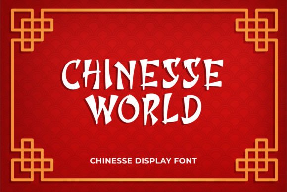 Chinesse World: A Creative Display Font for Modern Branding