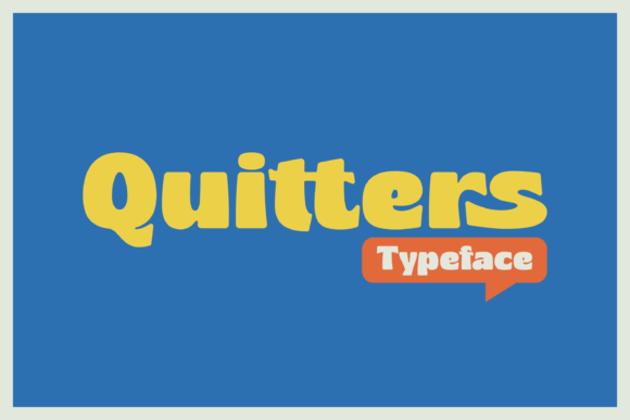 Quitters Typeface Review: Retro Vibes for Small Business Branding